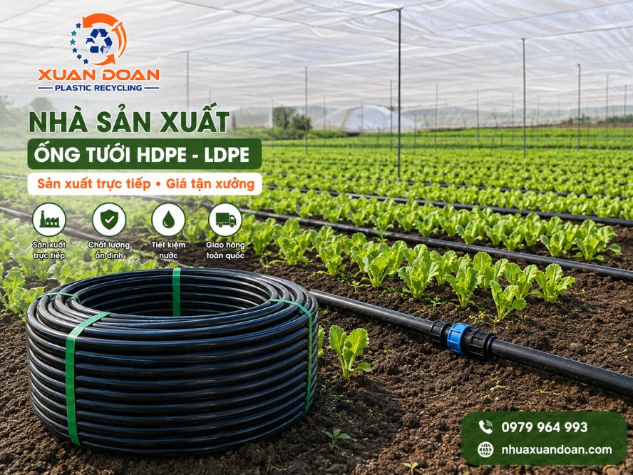 Đơn Vị Sản Xuất Ống Tưới LDPE - HDPE Uy Tín của Nhựa Xuân Đoàn